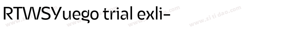 RTWSYuego trial exli字体转换